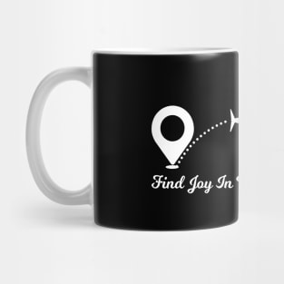 Find Joy In Your Journey Trip travelling Mug